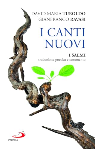 I Canti Nuovi. I Salmi, Traduzione Poetica E Commento