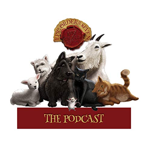 The Epic Order Of The Seven The Podcast Podcasts On Audible Audible Com