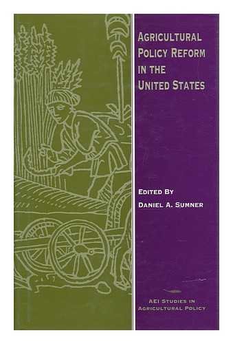 Agricultural Policy Reform in the United States