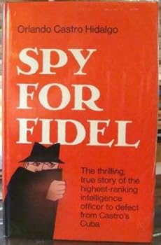 Hardcover Spy for Fidel Book