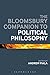 The Bloomsbury Companion to Political Philosophy (Bloomsbury Companions)