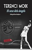  El sexe dels àngels: Pròleg de Pere Gimferrer (LABUTXACA)