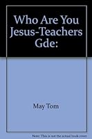 Who Are You Jesus-Teachers Gde: 0923417036 Book Cover
