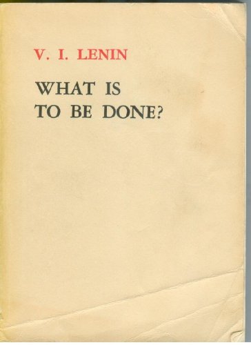 What Is To Be Done? Burning Questions Of Our Mo... B0010Y6K40 Book Cover