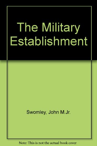 The Military Establishment B000L2HYCE Book Cover
