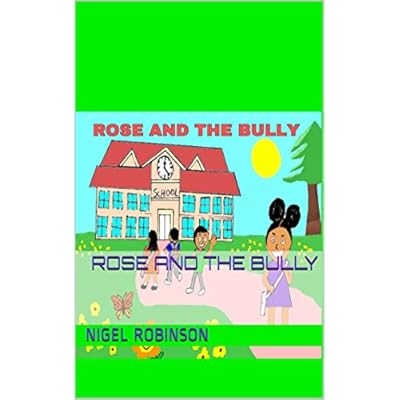Rose And The Bully