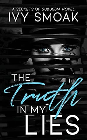 The Truth in My Lies (Secrets of Suburbia)