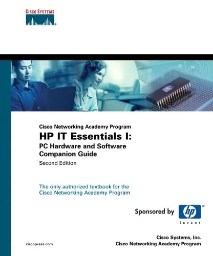 IT ESSENTIALS I: I: PC HARDWARE AND SOFTWARE COMPANION GUIDE : Cisco ...