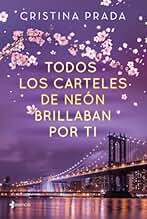 Todos los carteles de neón brillaban por ti (Erótica)