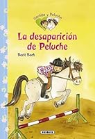 La desaparición de Peluche (Carlota y peluche) 8467711965 Book Cover