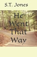 He Went That Way 1723873306 Book Cover