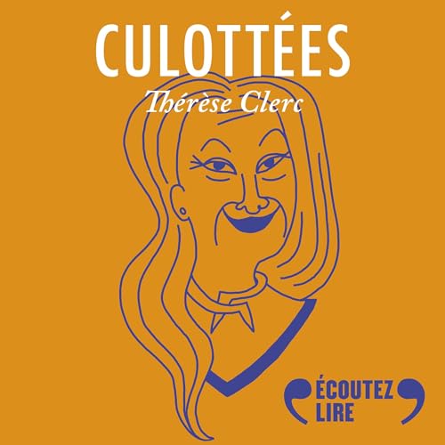 Th&amp;eacute;r&amp;egrave;se Clerc, utopiste r&amp;eacute;aliste : Pénélope Bagieu episode artwork