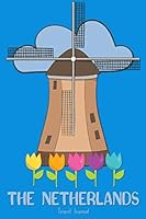 The Netherlands Travel Journal 1090630611 Book Cover