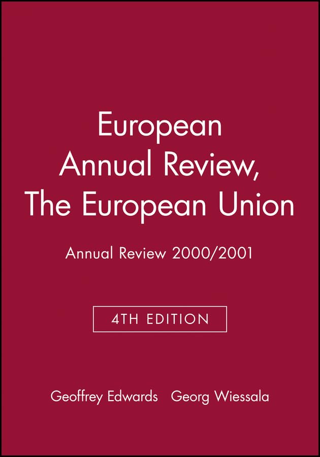 The European Union: Annual Review 2000 / 2001 (Journal of Common Market Studies)