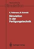 Simulation in der Fertigungstechnik (Fachberichte Simulation, 10) (German Edition)