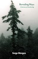 Revealing Maya: A Journey of Awakening 1484923685 Book Cover