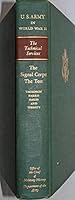 The Signal Corps: The Test (December 1941-July 1943). U.S. Army In World War II. Technical Services B00JQLQ8LY Book Cover