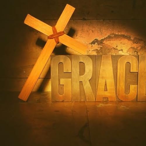 Episode 251: Grace Part 2