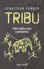 Tribu. Sobre vuelta a casa y pertenencia (ENSAYO)