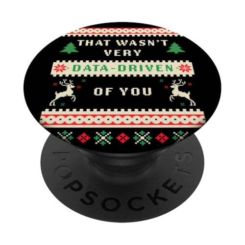 That Wasn't Very Data Driven of You: Funny Christmas Analyst PopSockets PopGrip Adhésif