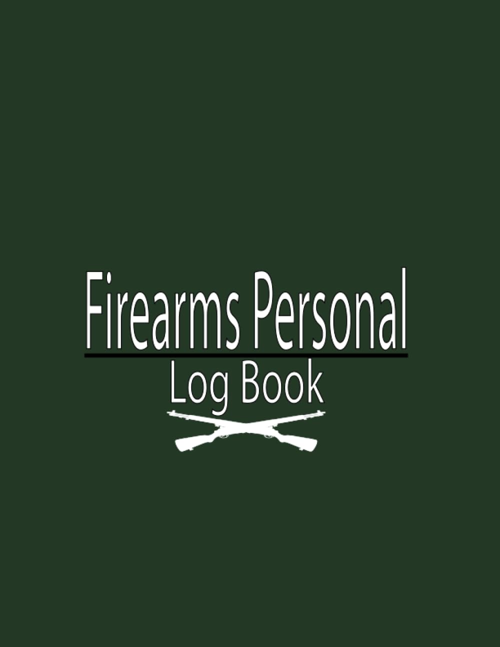 Amazon.com: Firearms Inventory Personal Log Book:120 pages for Personal ...