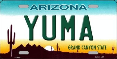 Yuma Arizona Novelty Metal License Plate Tag LP-8649