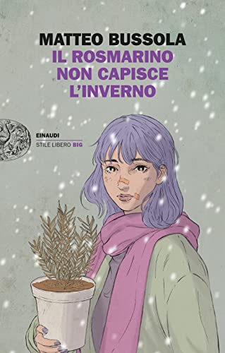 Il Rosmarino Non Capisce L Inverno