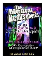 The Mental Hemispheres: Full Version 1508526516 Book Cover