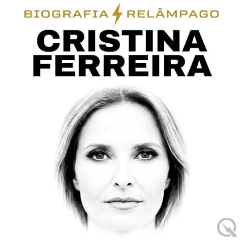 Cristina Ferreira - Biografia Rel&acirc;mpago cover art