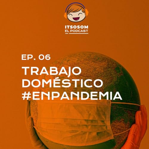 Trabajo Dom&eacute;stico en Pandemia.
