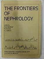 The Frontiers of Nephrology (International congress series) 0444811109 Book Cover