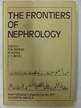 Hardcover The frontiers of nephrology: Proceedings of the International Forum "The Frontiers of Nephrology", honoring Fuminori Sakai, held in Tokyo, Japan, 24-25 August 1989 (International congress series) Book
