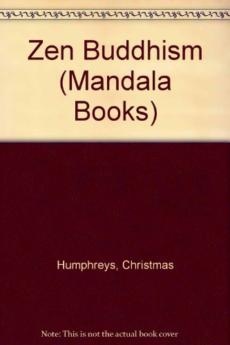 Zen Buddhism (Mandala Books) by Christmas Humph... B01N5L2YUM Book Cover