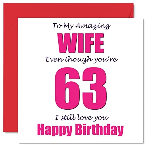 Divertidas tarjetas de felicitación de 63 cumpleaños para esposa, 63 I Still Love You, sesenta y tres regalos de bromas de 63 terceras esposas, 145 mmx145 mm