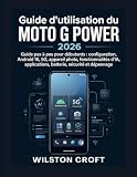 Guide d'utilisation du Moto G Power 2026: Guide pas à pas pour débutants : configuration, Android 16, 5G, appareil photo, fonctionnalités d’IA, ... sécurité et dépannage (French Edition)