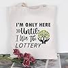 PLITI Lottery Lover Gift I'm Only Here Until I Win The Lottery Tote Bag Gambling Bingo Lover Gift Lottery Scratching Gift (Win Lottery TGU) #4