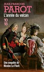 L'année du volcan: Les enquêtes de Nicolas Le Floch, commissaire au Châtelet
