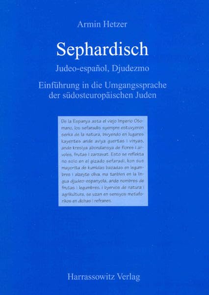 Sephardisch: Judeo-Espanol, Djudeszmo. Einfuhrung in die Umgangssprache der Sudosteuropaischen Juden (German Edition)