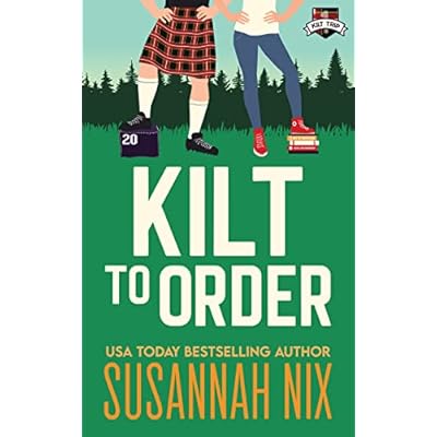 Kilt to Order: An Athlete/Nerd Friends to Lovers Romance