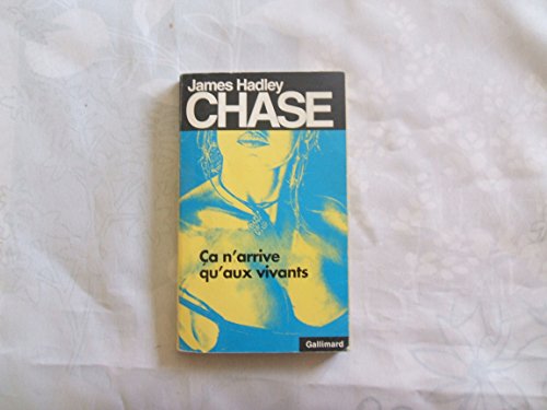 Ca n'arrive qu'aux vivants