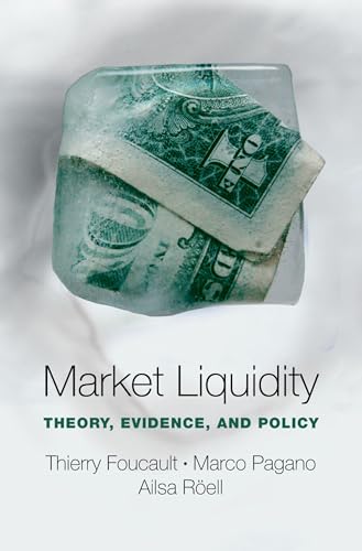 Market Liquidity: Theory, Evidence, and Policy