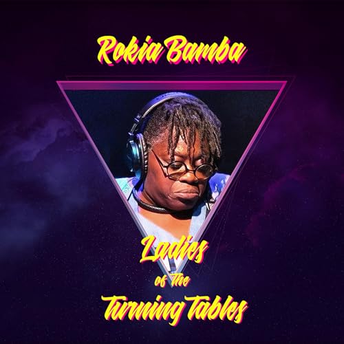 Ladies of The Turning Tables - Rokia Bamba