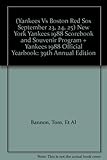 (Yankees Vs Boston Red Sox September 23, 24, 25) New York Yankees 1988 Scorebook and Souvenir Program + Yankees 1988 Official Yearbook: 39th Annual Edition