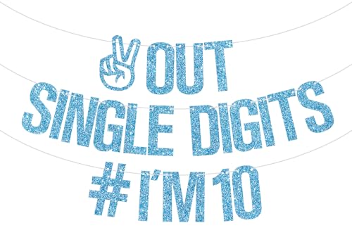 Out Single Digits I'm 10 Banner, Double Digits 10, Happy 10th Birthday Decorations for Boys/Girls, 10th Birthday Party Decorations Supplies, Baby Blue Glitter