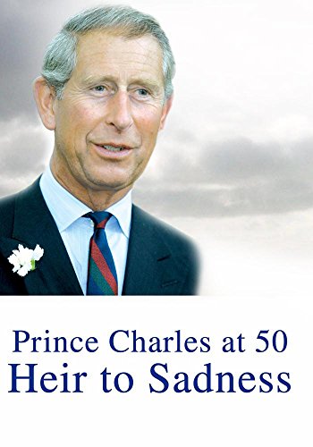 Prince Charles At 50 Heir To Sadness [Edizione: Stati Uniti]