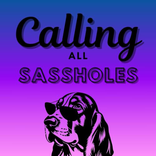 『Calling All Sassholes』のカバーアート