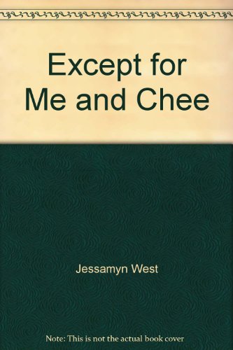 Except for Me and Chee B005Q6V29G Book Cover