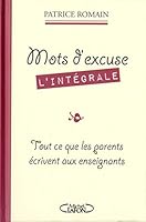 Mots d'excuse: l'integrale 2749923484 Book Cover