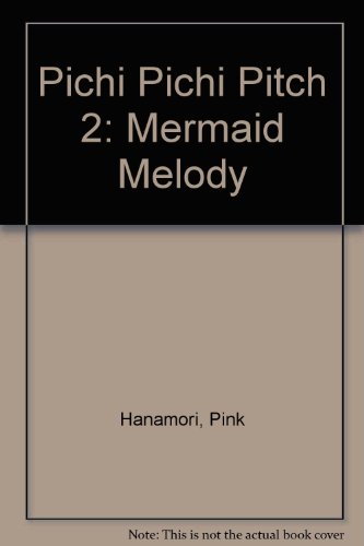 Pichi Pichi Pitch 2: Mermaid Melody 1435260325 Book Cover