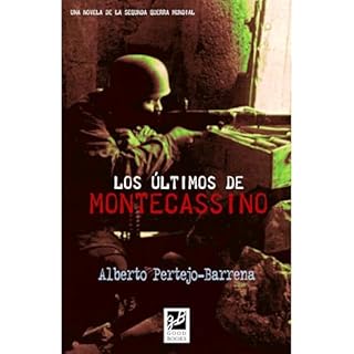 Los últimos de Montecassino Audiolibro Por Alberto Pertejo Barrena arte de portada